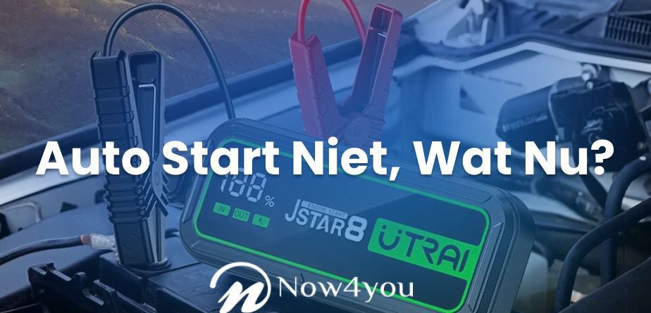 Auto Start Niet, Wat Nu?